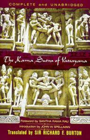 The Kama Sutra of Vatsyayana: Classic Hindu Treatise on Love & Social Conduct by Vatsyayana