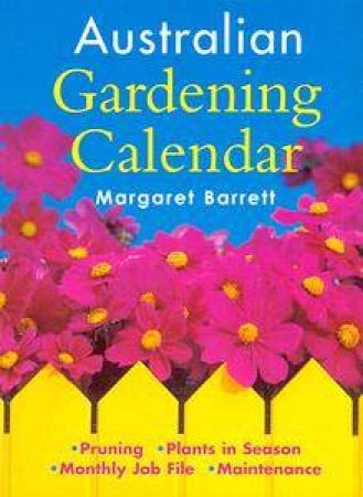 Australian Gardening Calendar by Margaret Barrett