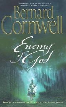 The Enemy Of God by Bernard Cornwell