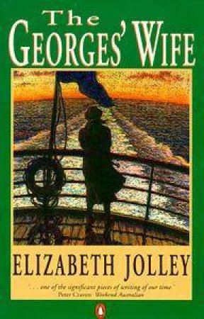 The Georges' Wife by Elizabeth Jolley