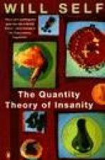 The Quantity Theory Of Insanity