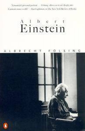 Albert Einstein: A Biography by Albrecht Folsing