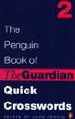 The Penguin Book Of The Guardian Quick Crosswords 2 by John Perkin