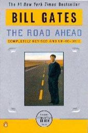 The Road Ahead by Bill Gates