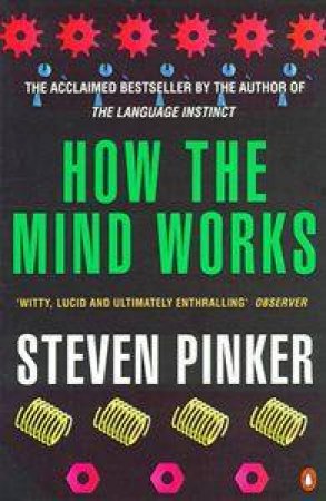 How the Mind Works by Steven Pinker