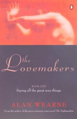 The Lovemakers by Alan Wearne