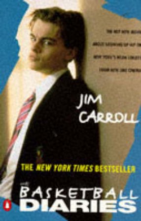 The Basketball Diaries by Jim Carroll