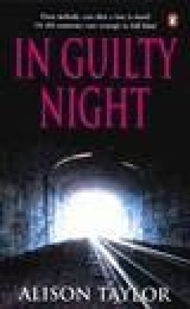 In Guilty Night by Alison G Taylor