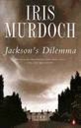 Jackson's Dilemma by Iris Murdoch