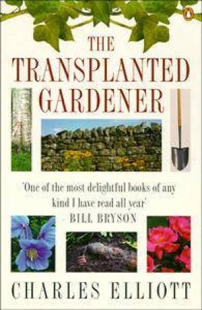 The Transplanted Gardener by Charles Elliott