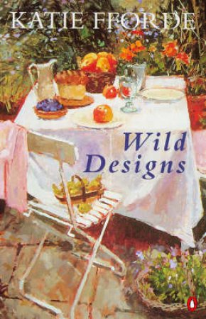 Wild Designs by Katie Fforde