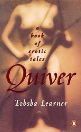 Quiver by Tobsha Learner