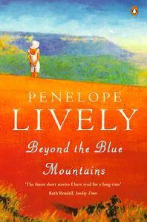 Beyond The Blue Mountains by Penelope Lively