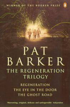 The Regeneration Trilogy by Pat Barker