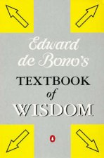 Edward de Bonos Textbook of Wisdom