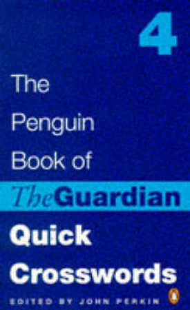 The Penguin Book Of The Guardian Quick Crosswords by John Perkin