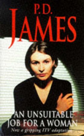 An Unsuitable Job for a Woman by P D James