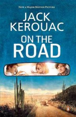 On the Road (Film Tie In Edition) by Jack Kerouac