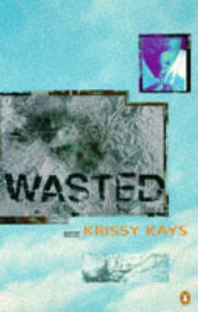 Wasted by Krissy Kays