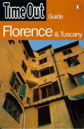 Time Out Guide To Florence & Tuscany by Various