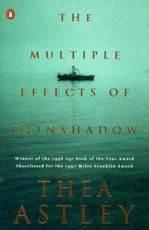 The Multiple Effects of Rainshadow by Thea Astley