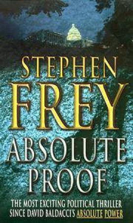 Absolute Proof by Stephen Frey