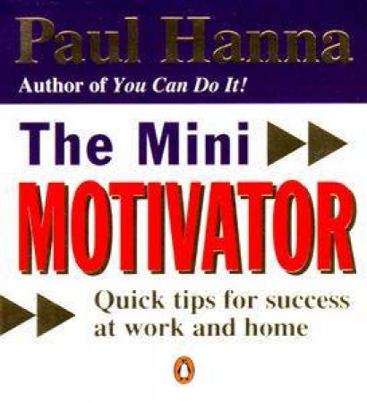 The Mini Motivator by Paul Hanna