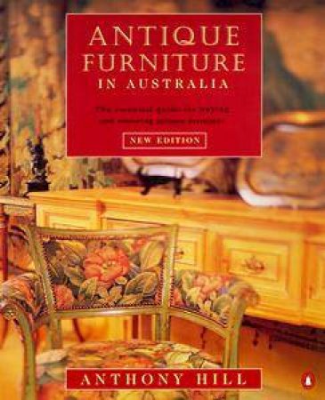 Antique Furniture in Australia by Anthony Hill