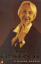 Ruth Cracknell A Biased Memoir