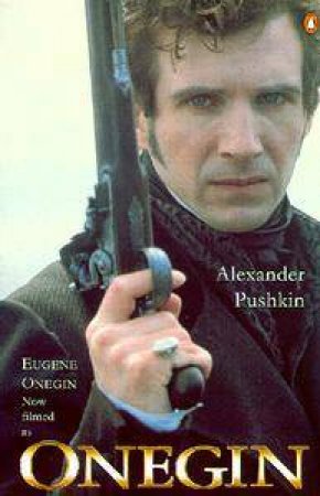 Eugene Onegin - Flim Tie In by Alexander Pushkin