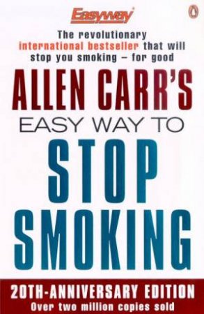 Allen Carr's Easy Way to Stop Smoking by Allen Carr