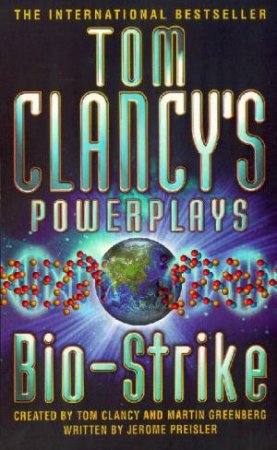 Power Plays: Bio Strike by Tom Clancy