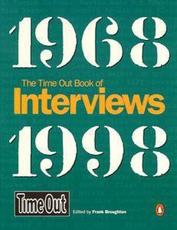 Time Out Book Of Interviews 1968-1998 by Various