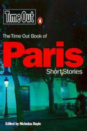 Time Out Book Of Paris Short Stories by Various