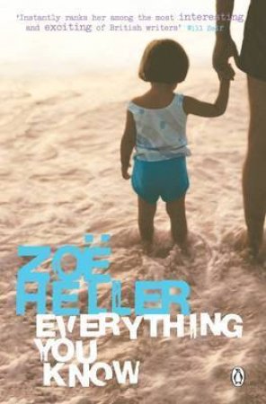 Everything You Know by Zoe Heller