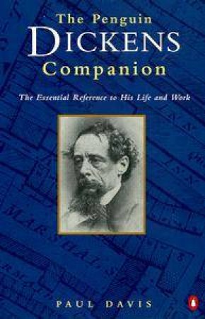 The Penguin Dickens Companion by Paul Davis