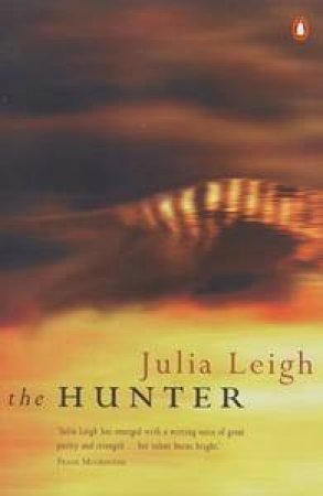 The Hunter by Julia Leigh