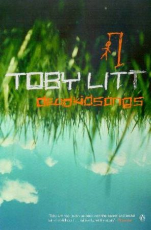 Deadkidsongs by Toby Litt