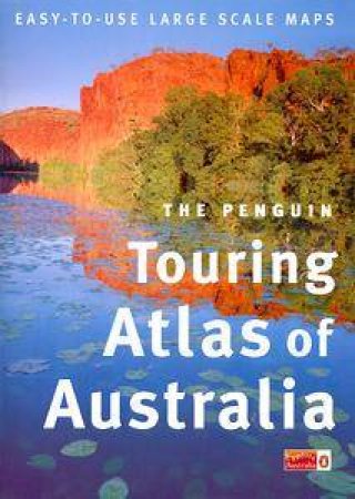 Penguin Touring Atlas of Australia 1999 by Various