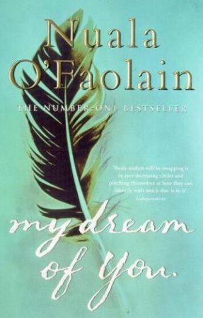 My Dream Of You by Nuala O'Faolain