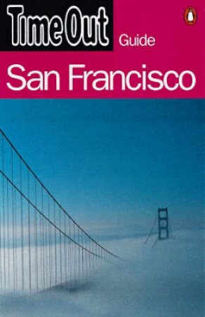 Time Out Guide To San Francisco by Various