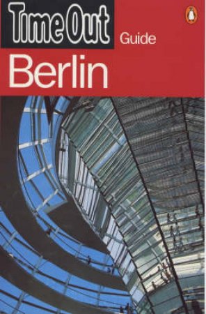 Time Out Guide To Berlin by Various