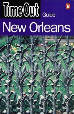 Time Out Guide To New Orleans by Various