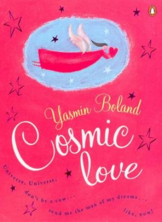 Cosmic Love by Yasmin Boland