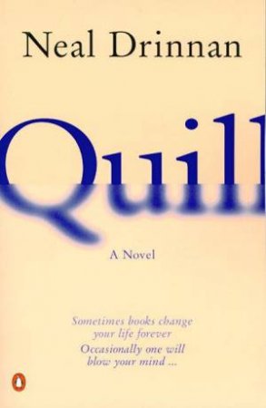 Quill: A Novel In Two Parts by Neal Drinnan