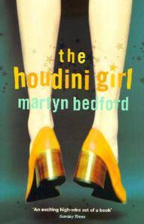 The Houdini Girl by Martyn Bedford