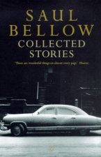 Saul Bellow The Collected Short Stories