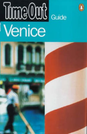 Time Out Guide To Venice by Time Out