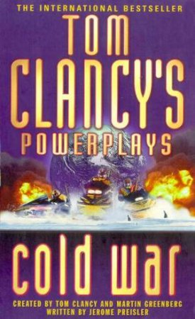 Power Plays: Cold War by Tom Clancy