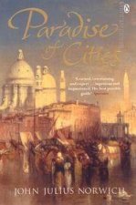 Paradise Of Cities Venice  Its Nineteenth Century Visitors